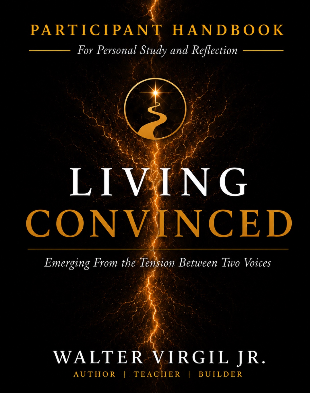 The Living Convinced Participant Handbook by Walter Virgil Jr. Front cover: solid white LIVING wordmark over gold CONVINCED on a black background with orange lightning artwork.